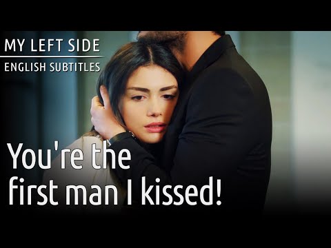 You're The First Man I Kissed!😍💋 - Sol Yanım | My Left Side