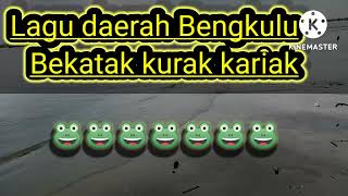 Download lagu Lagu daerah !! Bekatak kurak kariak mp3