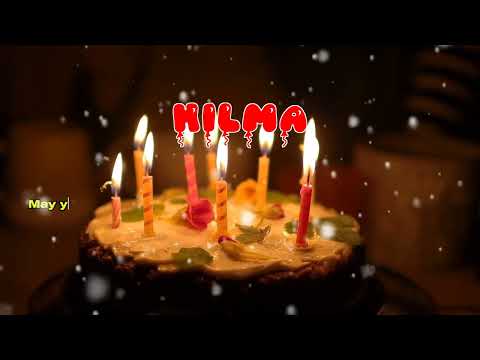 Happy Birthday HILMA   Happy Birthday Song   Birthday Wishes   Birthday Party