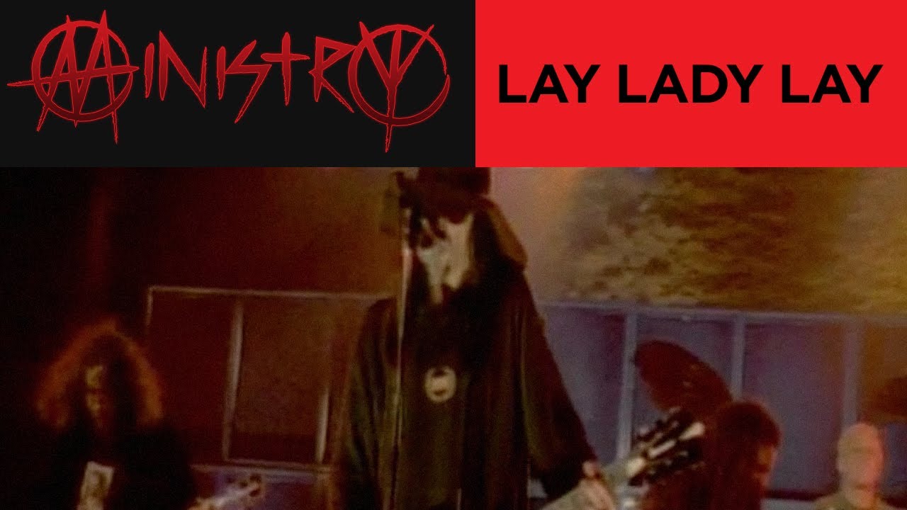 Ministry - Lay Lady Lay (Official Music Video) - YouTube