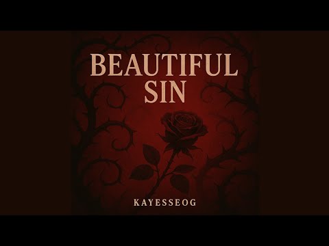 KAYESSEOG — Beautiful Sin (Official Audio)