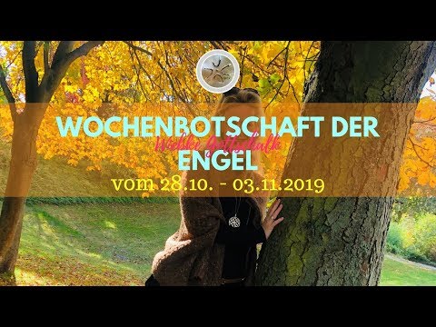 ✨ Wochenbotschaft der Engel vom 28.10. - 03.11.2019 ✨
