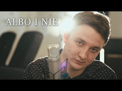 Albo i nie (Wojtek Szumański i Piotr Galiński)