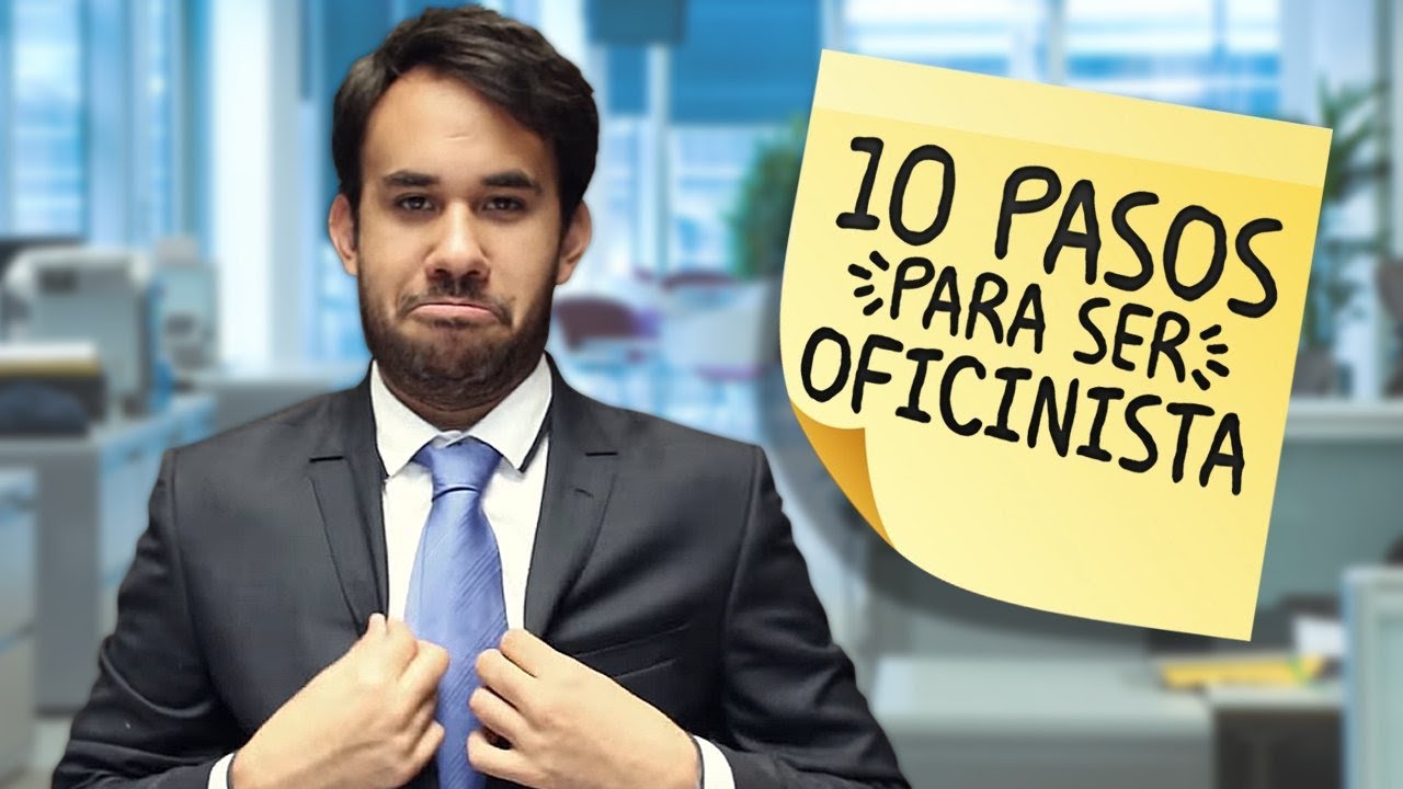 10 PASOS PARA SER OFICINISTA - TUTORIAL