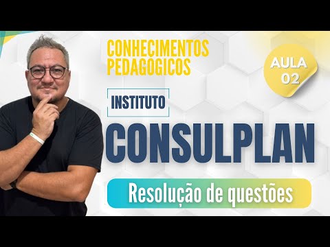 CONSULPLAN - PEDAGOGICAL KNOWLEDGE SIMULATION [CLASS 02]