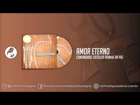 Comunidade Rainha da Paz - Amor Eterno (Oficial)