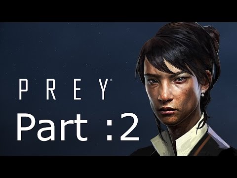 Prey - Looting the Lobby - Part 2