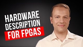 How to Describe a Digital Circuit for FPGA?