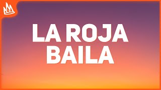 La Roja Baila [Letra]