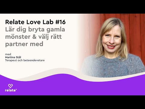 Relates Love Lab #16 – Lär dig bryta dina mönster & välj rätt partner