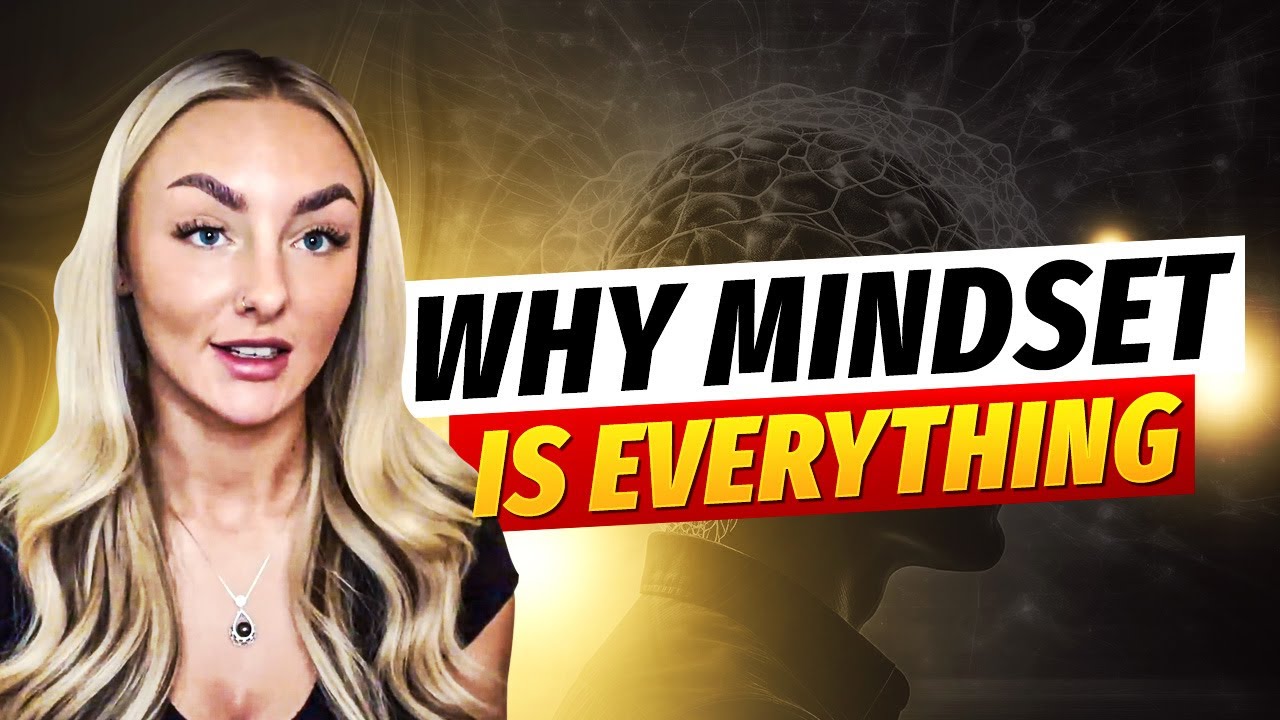 Why Mindset Is Everything