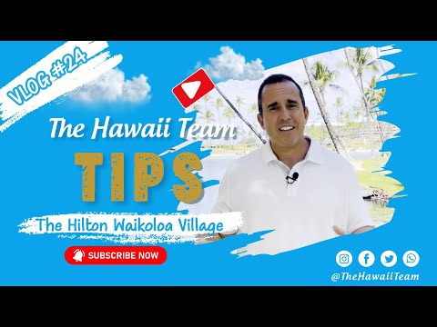 Dicas da equipe do Havaí: Hilton Waikoloa Village Resort