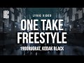 1900Rugrat Feat Kodak Black One Take Freestyle Remix Lyircs