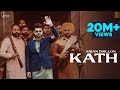 Kath (Full Video) Arjan Dhillon | Mxrci | Latest Punjabi Songs 2021 Kath (Full Video) Arjan Dhillon | Mxrci | Latest Punjabi Songs 2021