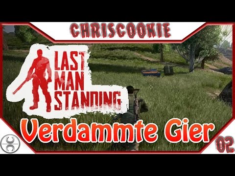 LAST MAN STANDING Gameplay German #02 - Verdammte Gier - Let´s Play LAST MAN STANDING Deutsch