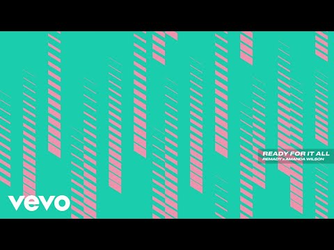 Remady, Amanda Wilson - Ready For It All (Audio)