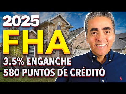 Préstamo FHA 2025: Pagos Mas Bajos! Facilidad Para Comprar Tu Casa: Que Hacer Antes De Comprar Casa!