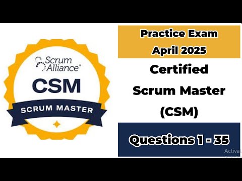 Practice Exam April 2025 | 1-35 Questions | Certified Scrum Master | CSM