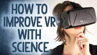 How Science Can Make VR Better - Reality Check