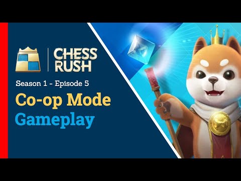 Chess Rush Gameplay | Co-op Mode | Season 1 Ep 5