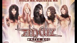 ANGEL – Hold Me Squeeze Me