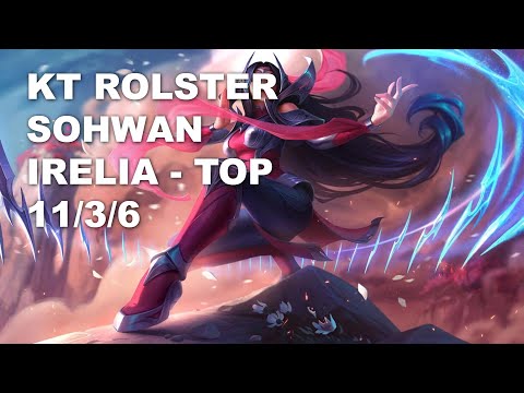 KT Rolster SoHwan Top Irelia vs Camille - KR Challenger Rank Game