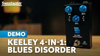 Video thumbnail for Keeley Blues Disorder: Four Shades of Time-tested Overdrive in One Chassis by Sweetwater