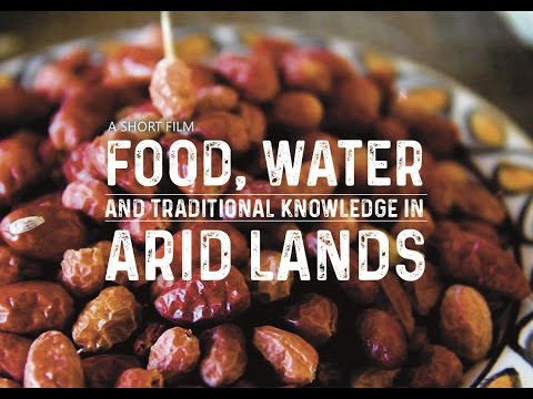 Food, Water & Traditional Knowledge in Arid Lands