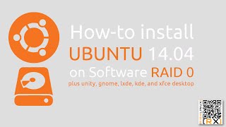 How-to install UBUNTU 14.04 on Software RAID 0 plus unity, gnome, lxde, kde, and xfce desktop
