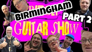 Birmingham Guitar Show part 2