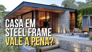 CASA EM STEEL FRAME | VALE A PENA? | PRÓS E CONTRAS DANIEL CARVALHO ARQUITETO