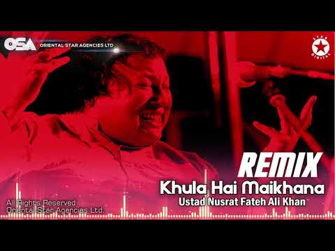 Khula Hai Maikhana (Remix) | Nusrat Fateh Ali Khan | official HD video | OSA Worldwide