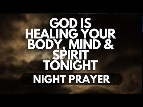 God Will Heal You | Night Prayer for Inner & Physical Healing