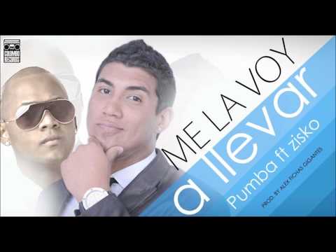 Me La Voy a Llevar - Pumbamusic Ft. ZiskoLp