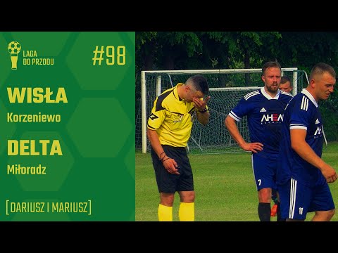 Dariusz i Mariusz | Wisła Korzeniewo - Delta Miłoradz