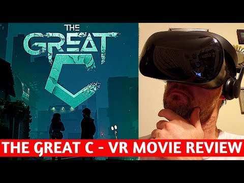 The Great C - VR Movie Review