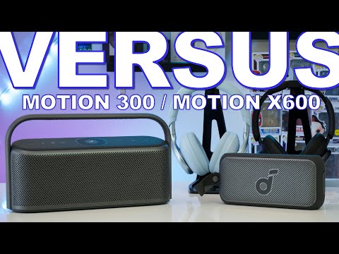 Soundcore Motion X600 Vs Soundcore Motion 300