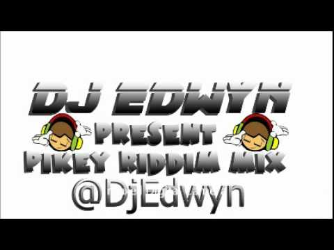 PIKEY RIDDIM MIX BY DJ EDWYN.wmv