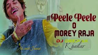 Download lagu Peele peele 🔊o morey raja🔥 / 2025 _ dj Deepak Khailar🤩 ( EDM mix) 🎶 mp3