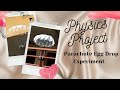 Parachute Egg Drop Experiment- Physics Project | THEA