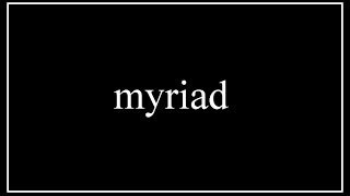 A Word A Day 4U | myriad: 05/25/14
