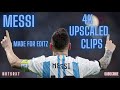 MESSI 4K UPSCALED CLIPS 🔥😈🔥