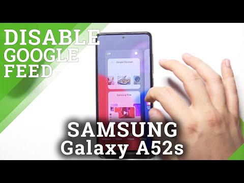 How to Enable and Disable Google Feed on SAMSUNG Galaxy A52s - Show or Hide Google Feed