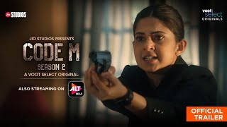 CODE M | Season 2 | Streaming Now | Jio Studios | A Voot Select Original | ALTBalaji