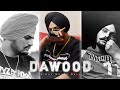 DAWOOD Sidhu Moose Wala Sidhu Moose Wala Status SidhuMooseWalaOfficial