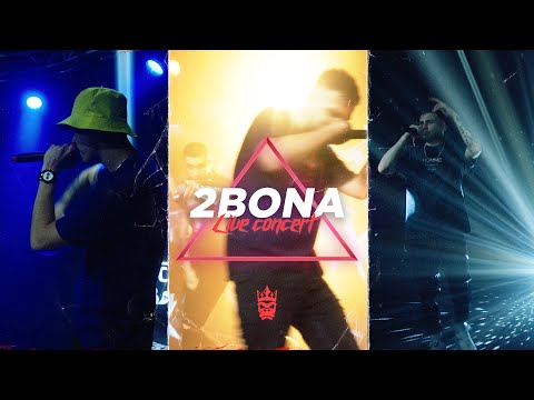 2Bona - Live Concert (Official video)