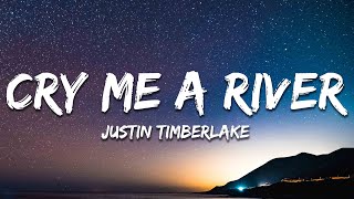 Justin Timberlake - Cry Me a River (Lyrics)