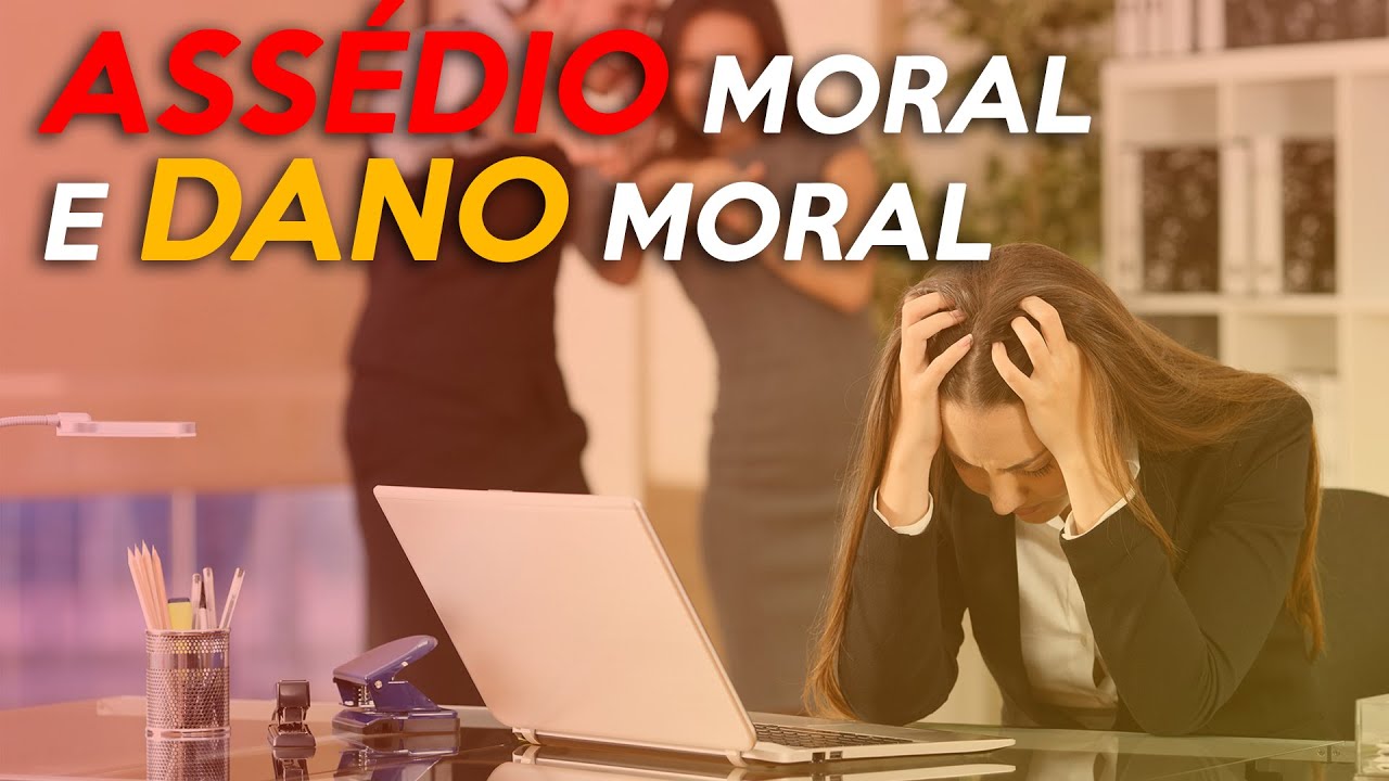 What is HARASSMENT? Understand MORAL HARASSMENT and MORAL DAMAGE. HARASSMENT what is and what to do?