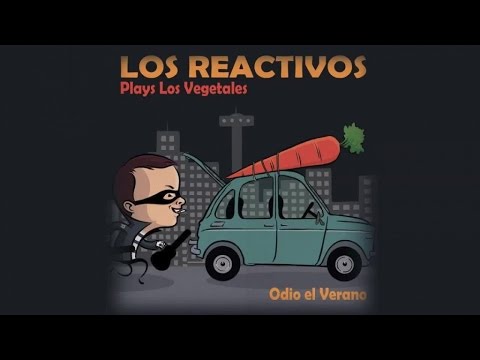Los Reactivos - Odio El Verano (audio)