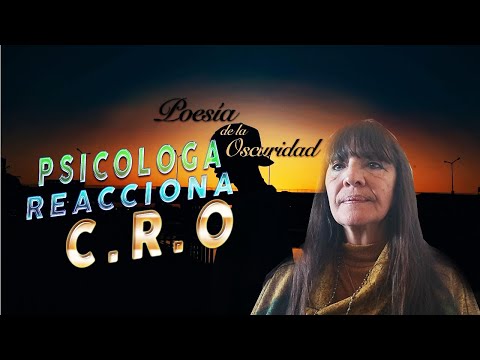 PSICOLOGA REACCIONA A C.R.O - Poesia de la oscuridad y Cada Lagrima - Reaccion